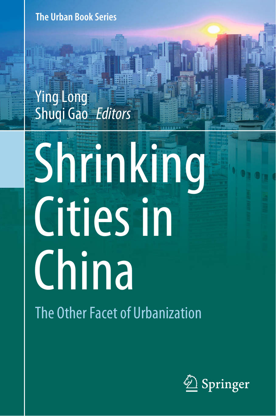 Cover of Shrinking Cities in China: The Other Facet of Urbanization